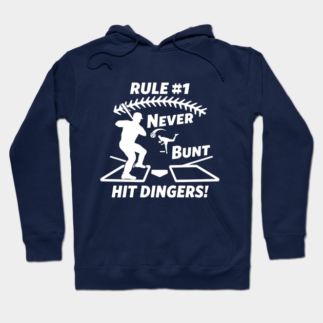 Rule #1 Never Bunt Hit Dingers Funny Baseball Hoodie by TeeCreations